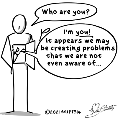 Epiphany: You May Be the Problem